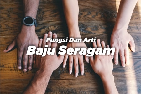 fungsi dan arti baju seragam