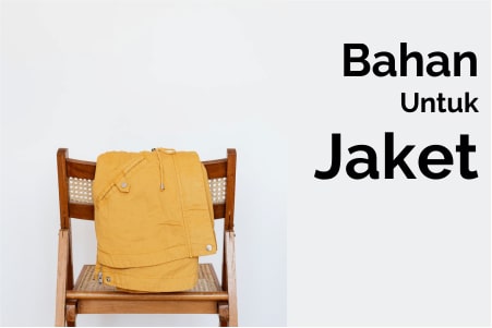 Bahan Untuk Jaket